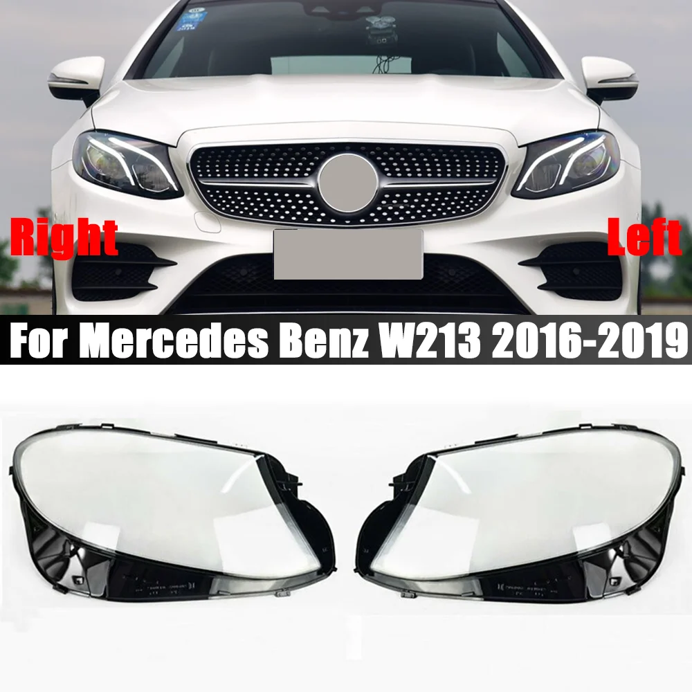 

For Mercedes Benz W213 E Class E200 E300 2016 2017 2018 2019 Headlamp Cover Transparent Lampshade Headlight Shell Plexiglass