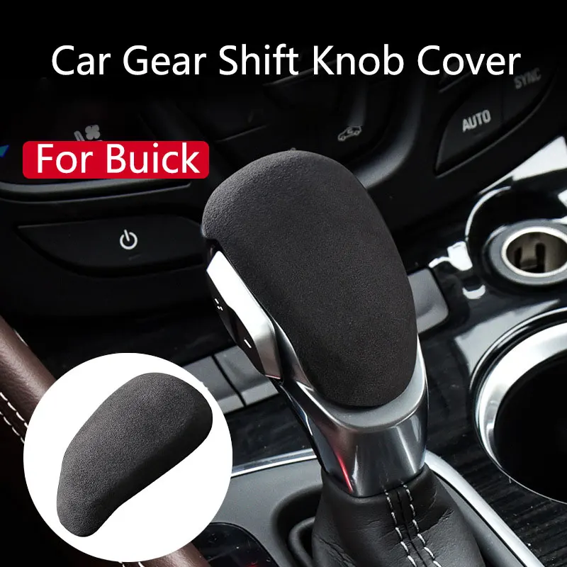 

Suede Car Gear Shift Knob Cover Protective Shell For Buick Envision 2014-2020 2021 2022 2023 2024 Auto Spare Parts Accessories