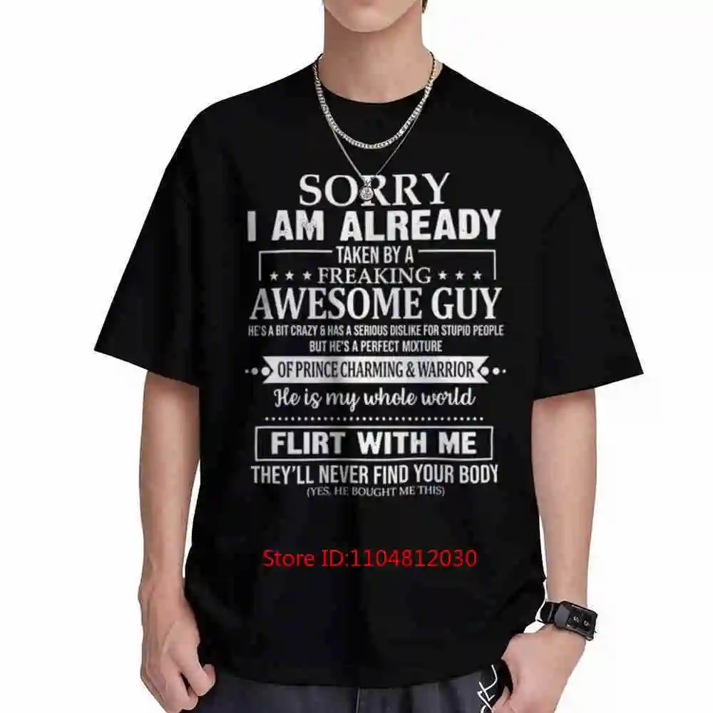 Sorry I Am Already Taken By A Freaking Awesome Guy Short Sleeve Tee 100% Cotton T-Shirt