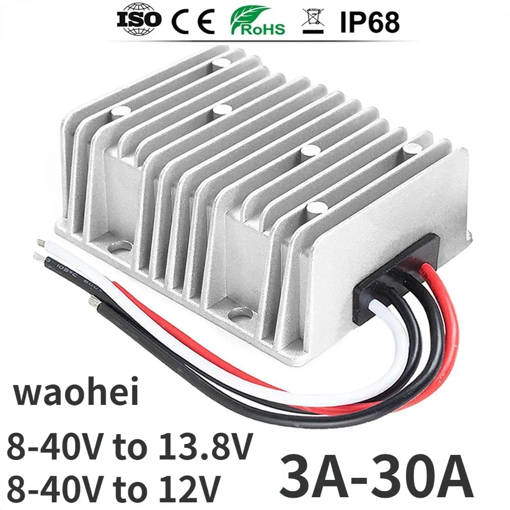 8-40V to 13.8V 12V 30A 25A 20A 10A 6A 3A DC-DC Power Converter Voltage Stabilizer for Regulator Buck Boost Cars Solar RoHS CE
