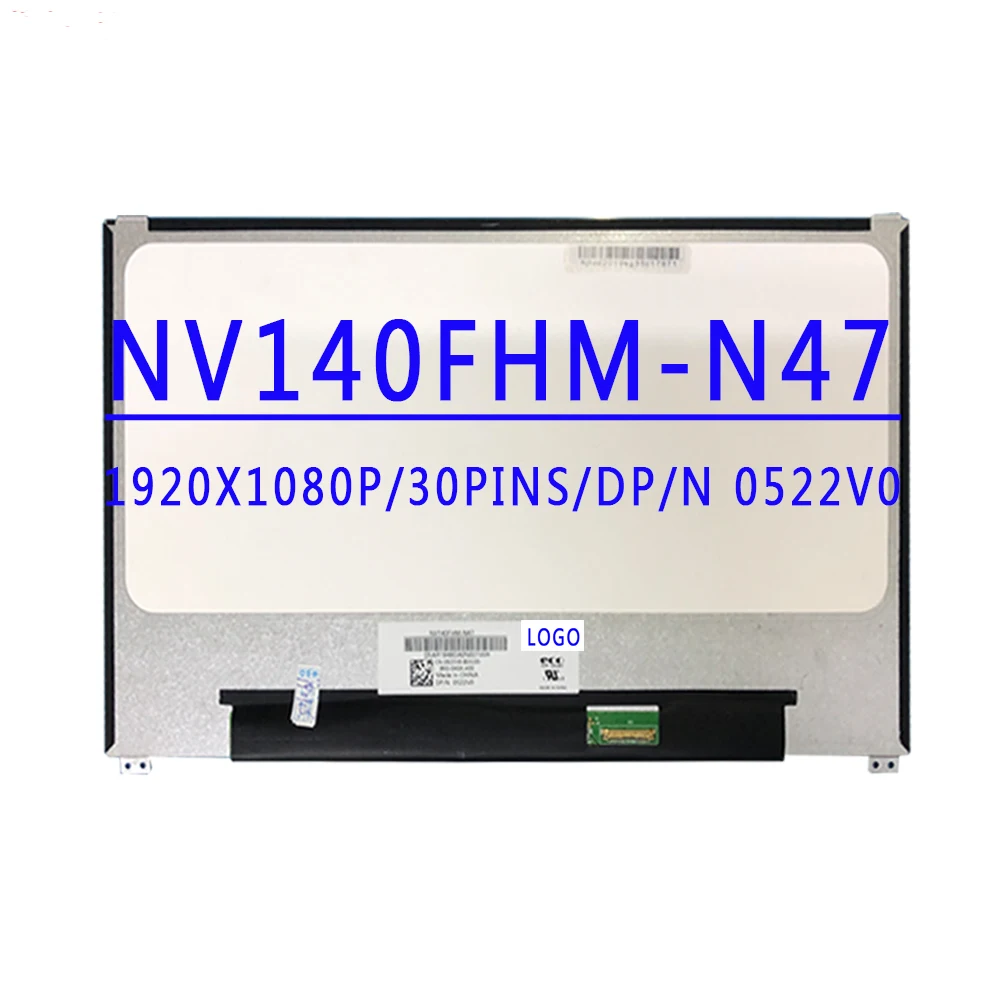 

DP/N 0522V0 NV140FHM-N47 NV140FHM N47 N140HCE-G52 B140HAN03.3 14.0 inch 1920X1080 IPS FHD 30PINS EDP 72%NTSC 60HZ LCD Screen