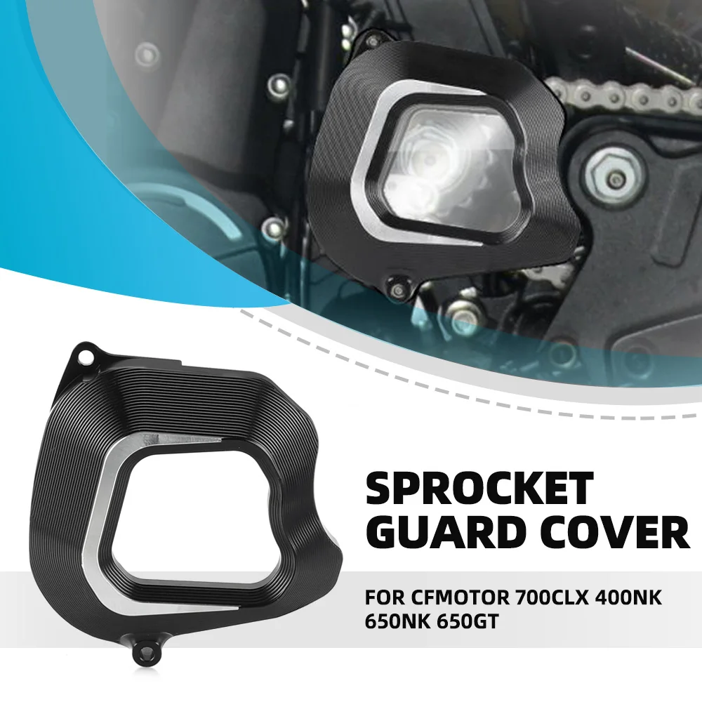 

FOR CFMOTOR 700CLX 400NK 650NK 650GT Motorcycle Accessorie Front Sprocket Cover CNC Aluminium Guard Protector 700 CLX 400 650 NK