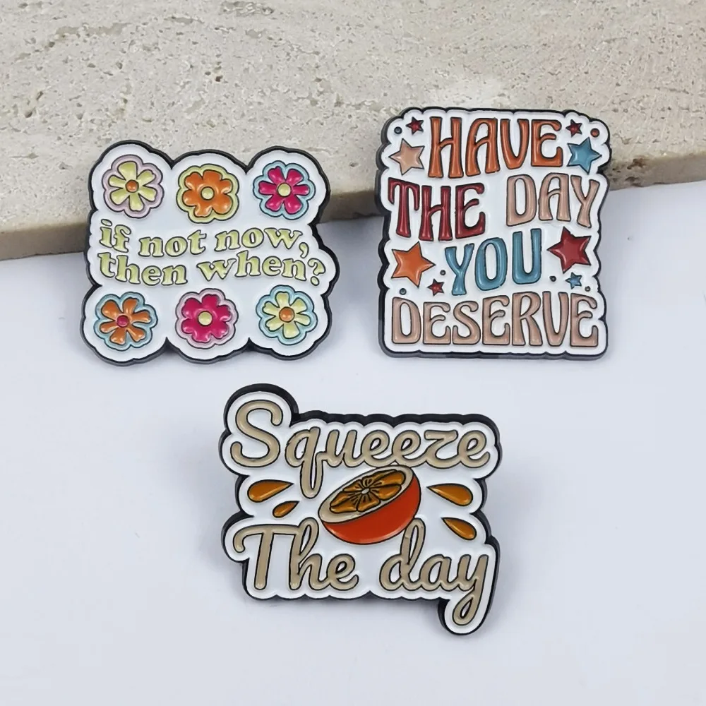 Inspirational Quotes Classic Enamel Pins Cartoon Jewelry Lapels Drip Oil Badges Creative Flower Alloy Brooches Gift for Friends