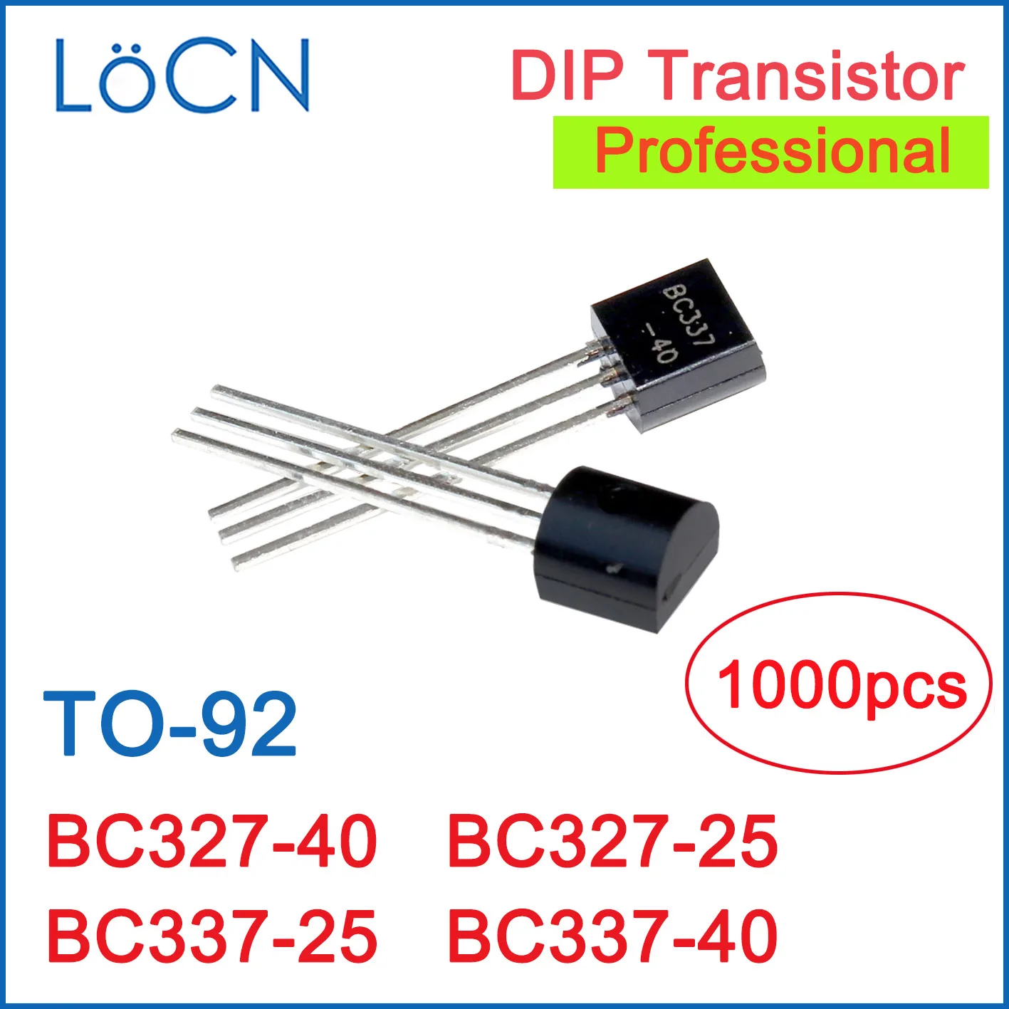 BC327 BC337 BC327-40 BC327-25 BC337-25 BC337-40 TO-92 TO92 DIP-транзистор Высокое качество 1000 шт. Professional LoCN