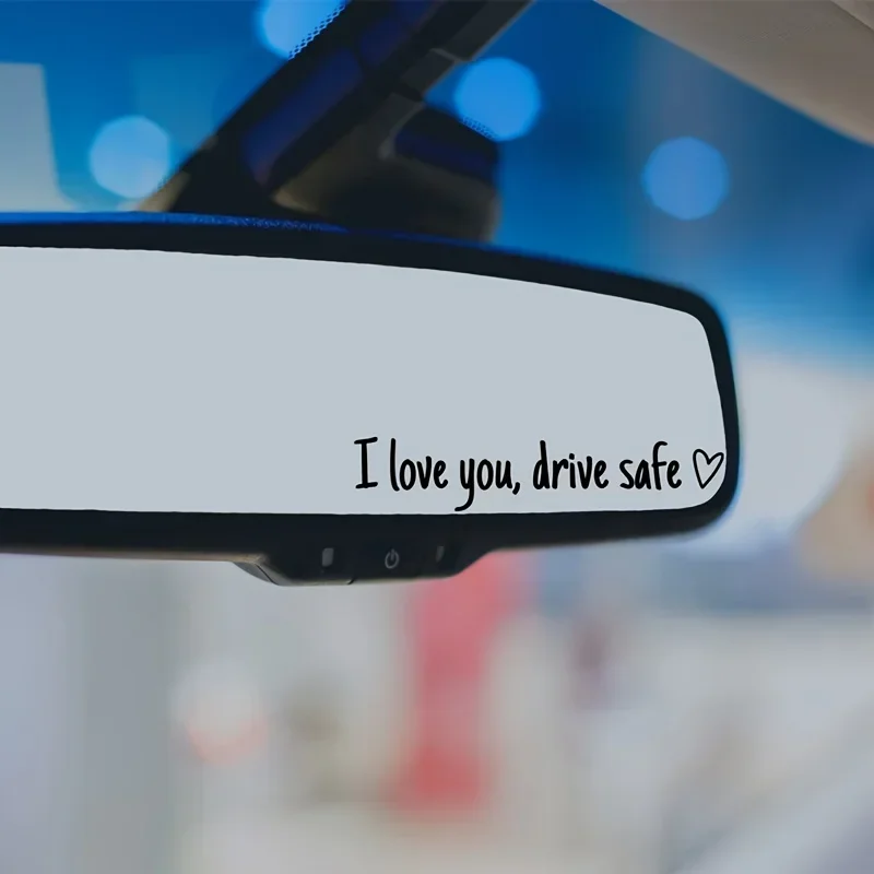 I Love You Drive Safe Mirror Decal, Rearview Mirror Car Decals For Women, Vinyl Decal