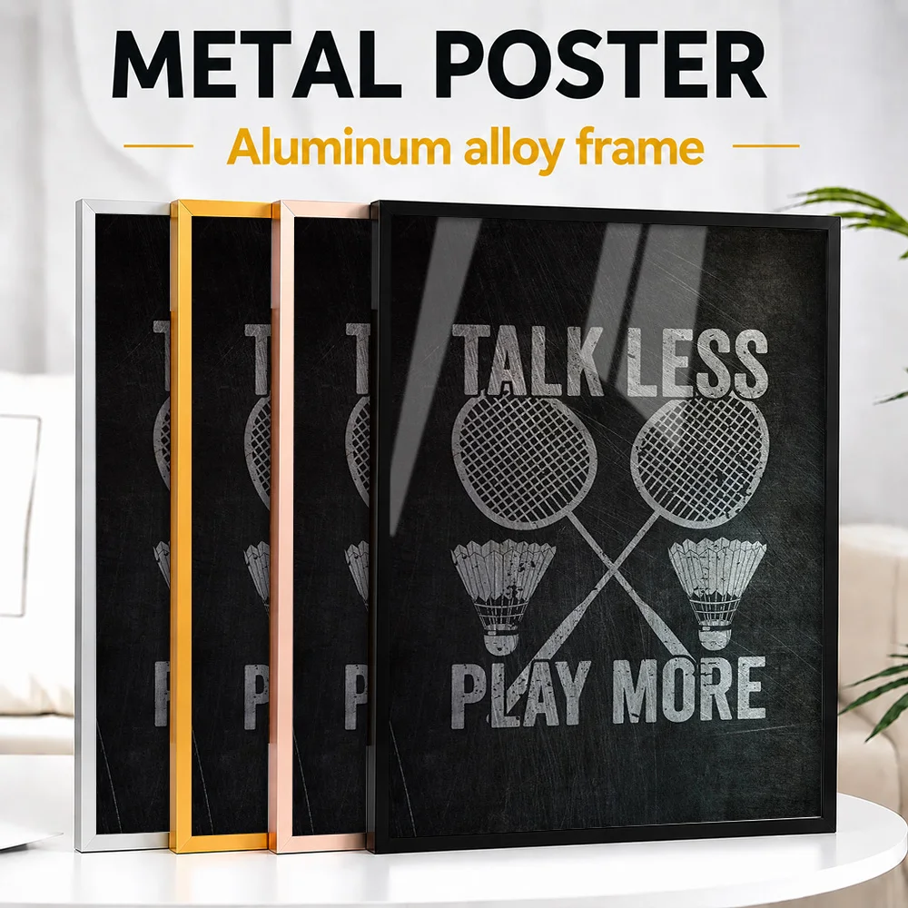 Talk Less Play More Metal Poster With Aluminum Alloy Frame Customized Typography Wall Art For Home Gym, Badminton Player Gift
