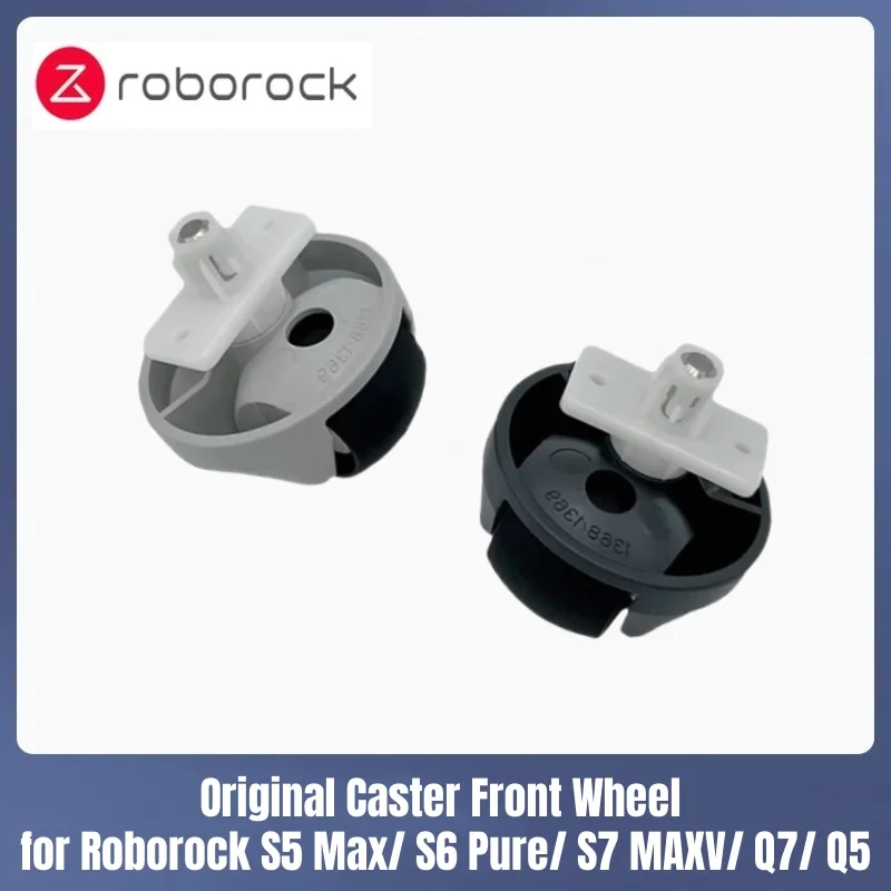 

Original Caster Front Wheel for Roborock S5 Max/ S6 Pure/ S7 MAXV/ Q7/ Q5/ S8 Vacuum Cleaner Spare Parts