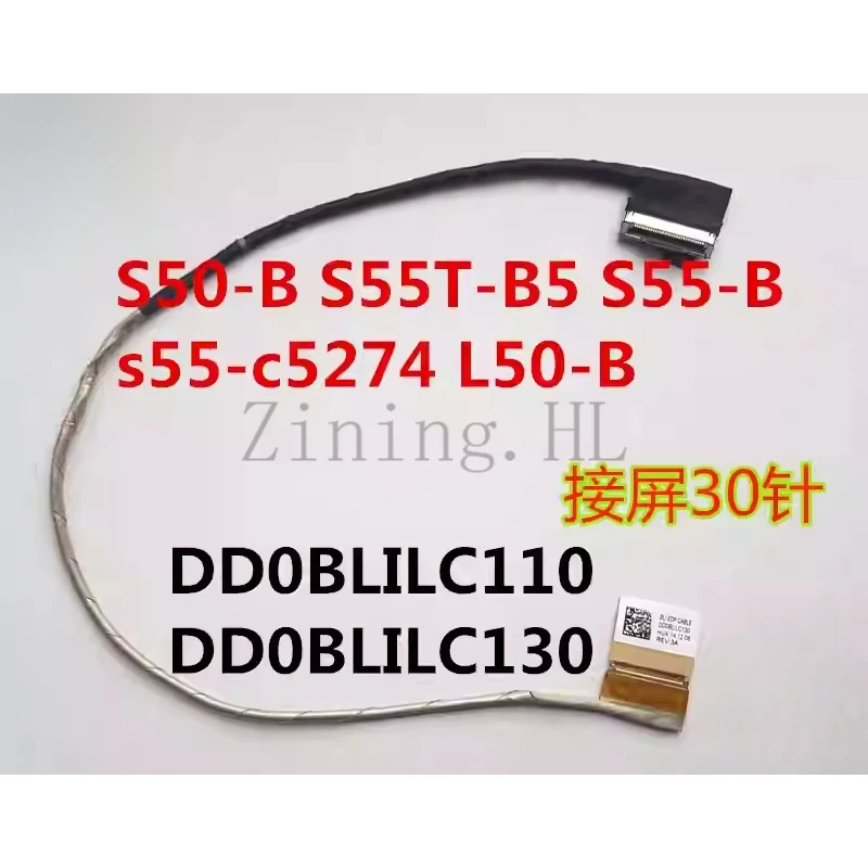 For Toshiba L50-b S50-B S55T-B5 S55-B DD0BLILC130 30-pin LCD cable