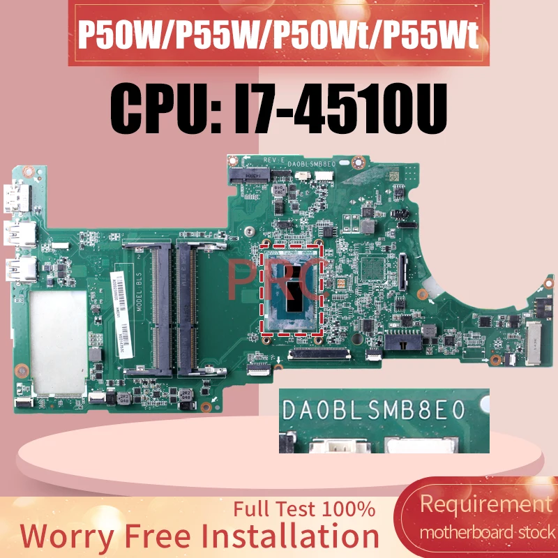 

For TOSHIBA P50W P55W P50Wt P55Wt Laptop Motherboard DA0BLSMB8E0 SR1EB I7-4510U A000298600 Notebook Mainboard