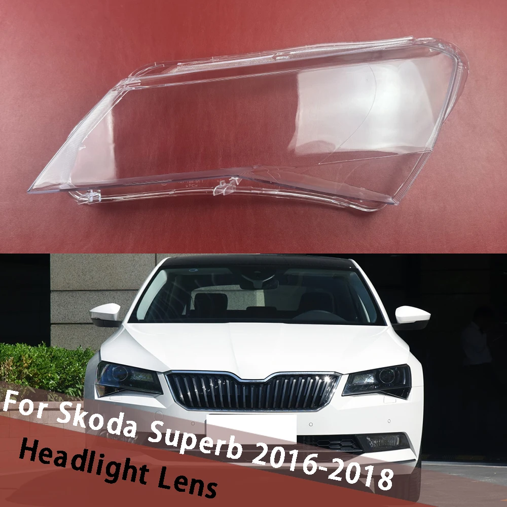 

For Skoda Superb 2016 2017 2018 Car Accessories Lights Shell Headlight Transparent Lampshade Lens Cover Replacement Housing