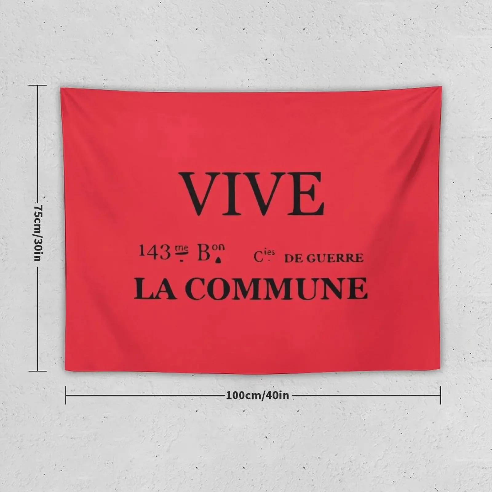 Vive la Commune Flag of the 143rd battalion of the Communal National Guards of the Paris Commune Tapestry