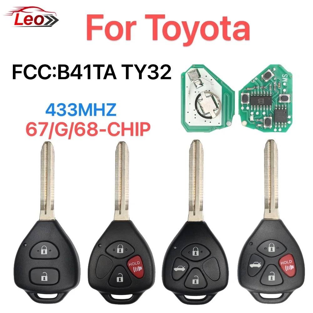 Leo FCC:B41TA-TY32 Remote Car Key For Toyota Forruner Hilux Innova Corolla RAV4  433MHZ  67/68/G-CHIP
