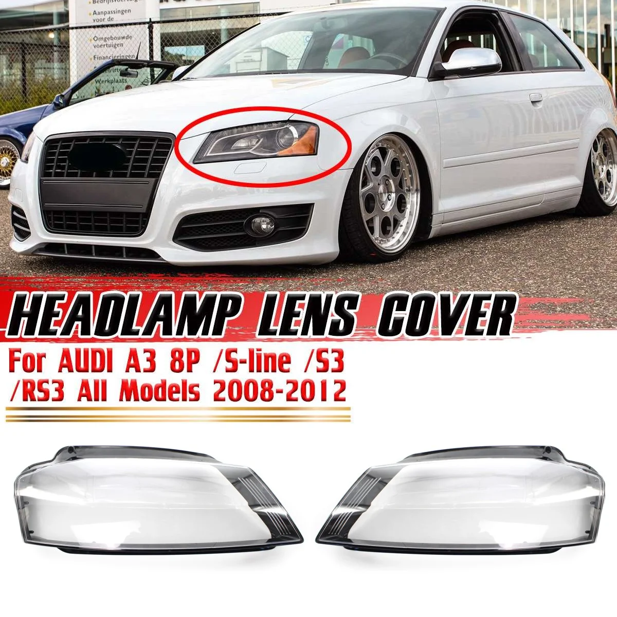 Left Right Car Front Headlight Headlamp Clear Lens Glass Lampshade Cover For Audi A3 8P S-line S3 RS3 Facelift 2008-2012