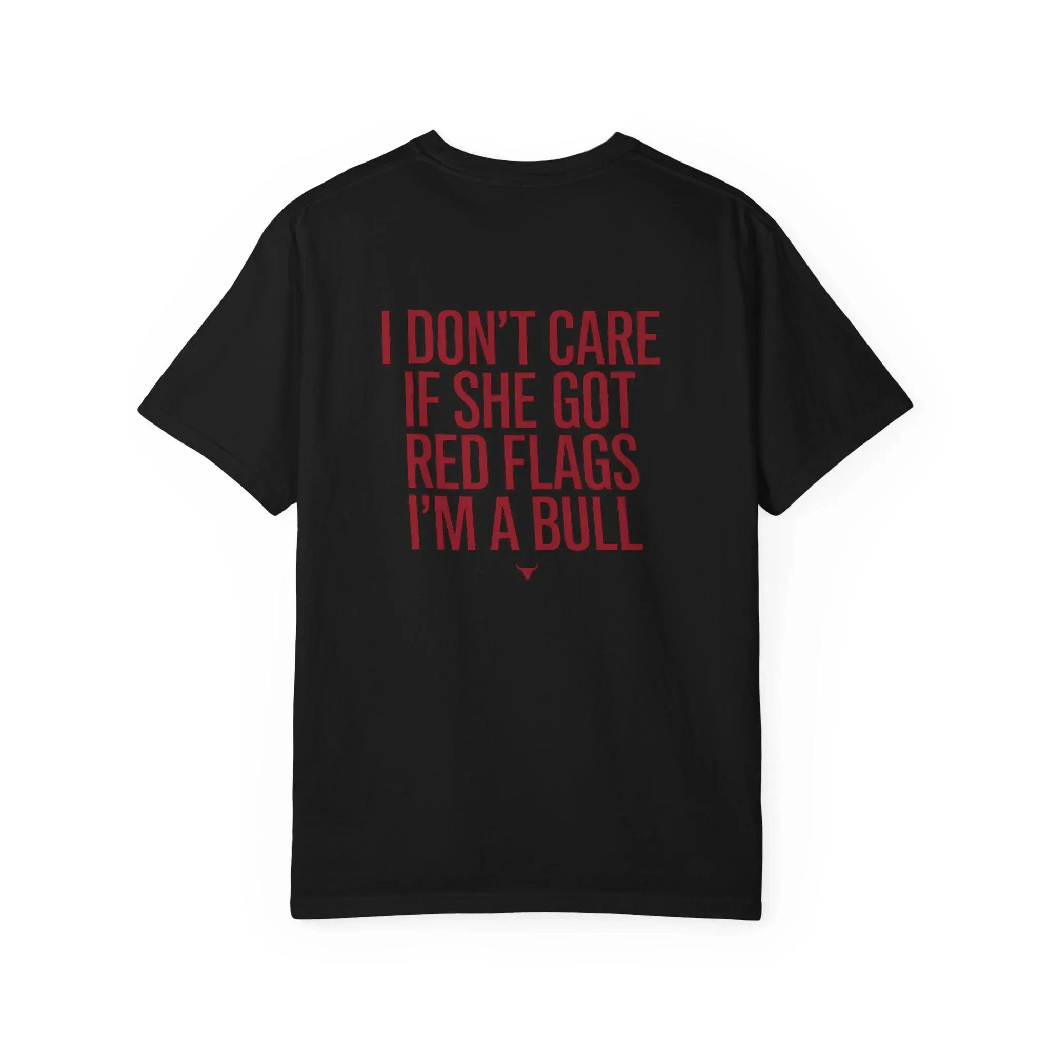 Ich kümmere mich nicht, ob sie rote Flaggen aufgezeigt hat, ich bin ein Bull-Shirt, lustiges Meme-T-Shirt, trendiges Streetwear-Grafik-T-Shirt, relatablem, humorvolles Geschenk für Männer – Detail 9