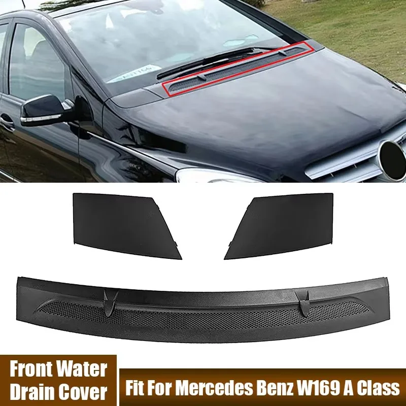 

3Pcs Front Water Drain Cover Wiper Cover For Mercedes Benz W169 A Class #A1698360018 For Mercedes-Benz B-Class W245 #A1698300275