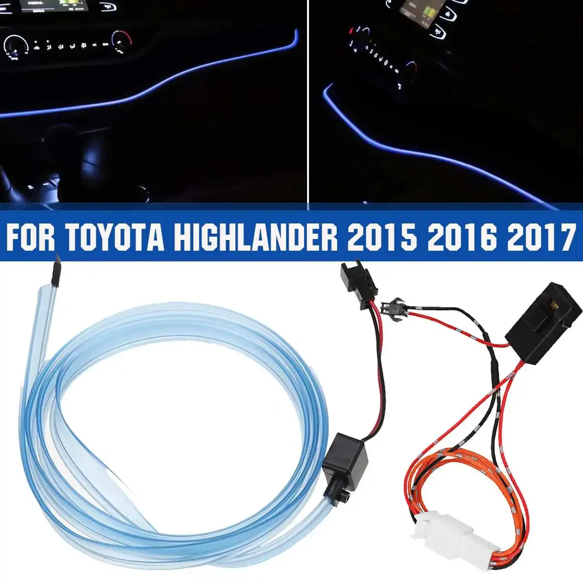 

12V Blue LED Backlight For Toyota Highlander 2015 2016 2017 Car Dashboard LED Light Strip Dash Board Gap Atmosphere Lamp