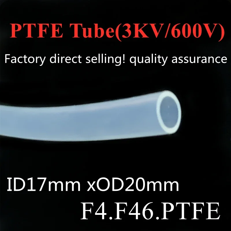 PTFE Tube ID 17mm x 20mm OD F46 Insulated Capillary Heat Protect Transmit Hose Rigid Pipes Temperature Corrosion Resistance 600V