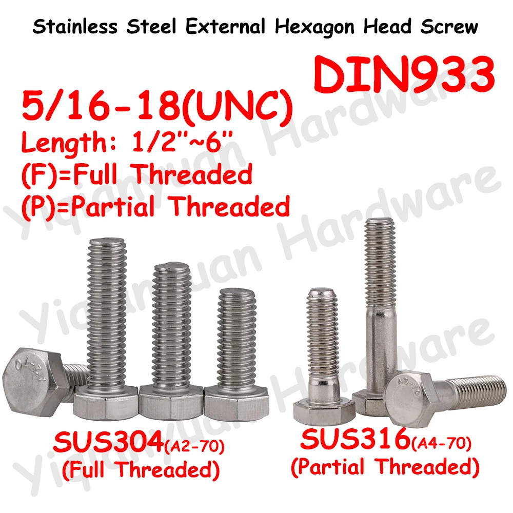 

Yiqianyuan 5/16-18 UNC DIN933 Hexagon Head Screws 304/316 Stainless Steel External Hexagon Head Bolts Full/Partial Threaded