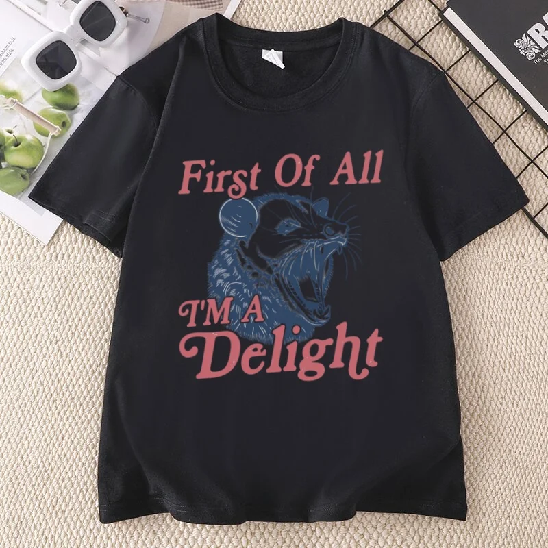 I'm A Delight T-Shirt First of All T Shirt Vintage Possum Tshirt Funny Graphic Tee Casual Round Neck Printed Short Sleeve