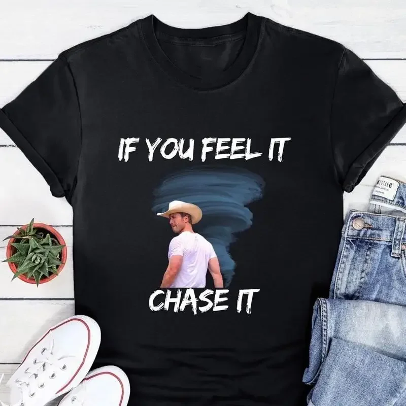 Limited If You Feel It Chase T Shirt