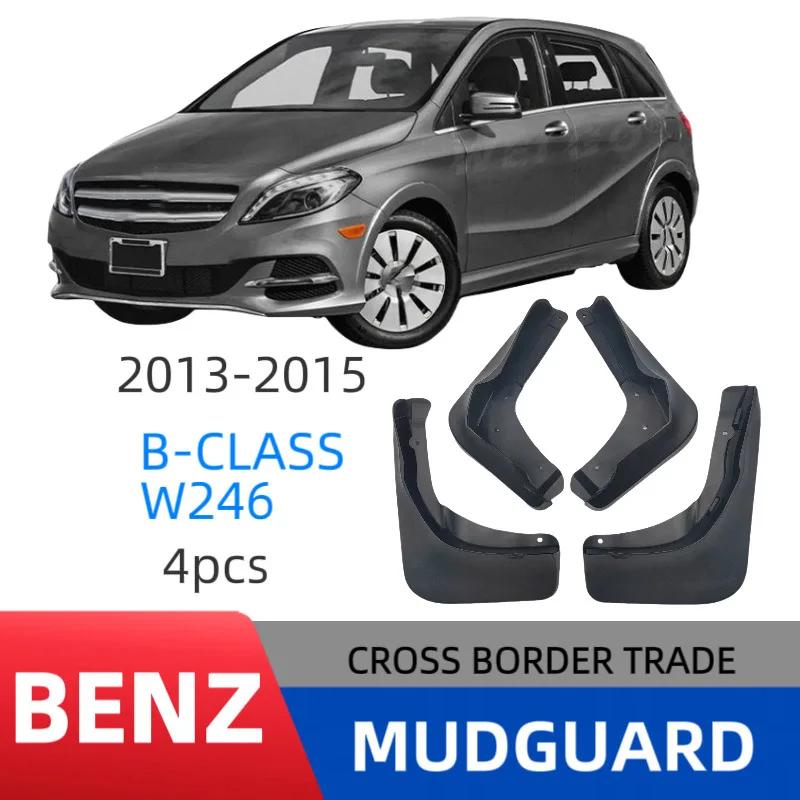 

For 2012-2015 Mercedes Benz B-Class W246 Mudguard Front and Rear Automotive Parts Splash Proof Cars Mudguard Flaps Wheel Guards