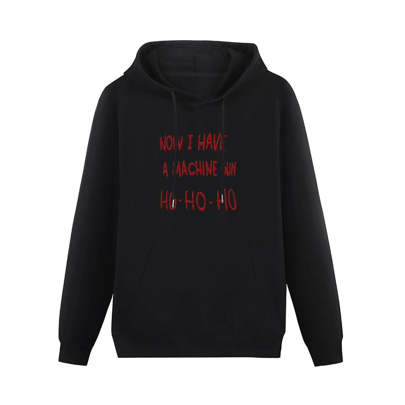 ho ho ho now i have a machine gun Pullover Hoodie autumn new products aesthetic clothing men's sweat-shirt set men wear pullover