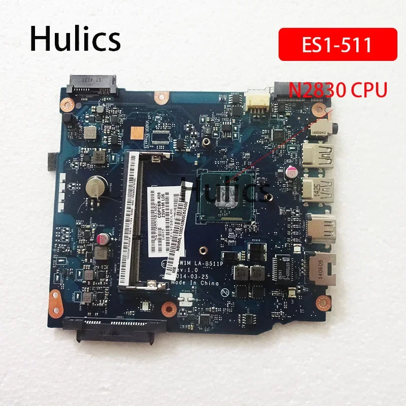 Hulics Used Laptop Motherboard Z5W1M LA-B511P FOR ACER Aspire ES1-511 NBMML11002 N2830 CPU DDR3