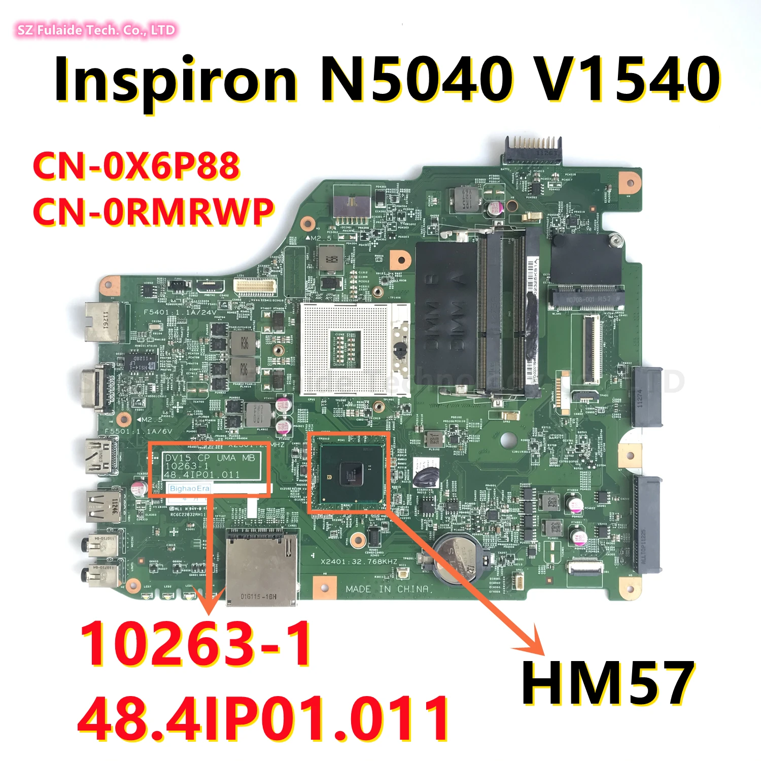 

CN-0X6P88 CN-0RMRWP For dell Inspiron N5040 V1540 Laptop motherboard HM55 DDR3 DV15 CP UMA MB 10263-1 48.4IP01.011 100% Tested