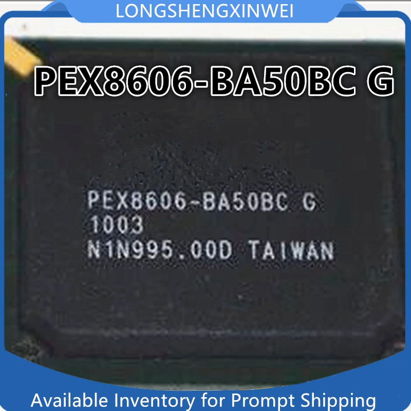 1PCS Original PEX8606-BA50BC G PLX BGA196 New IC Chip in Stock