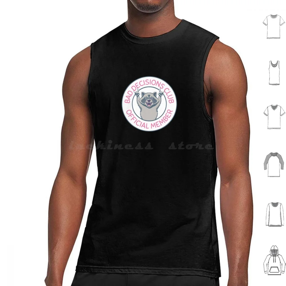 Bad Decisions Club-Official Member-Art Tank Tops Print Cotton Magnet Bad Decisions Club Official Member Raccoon