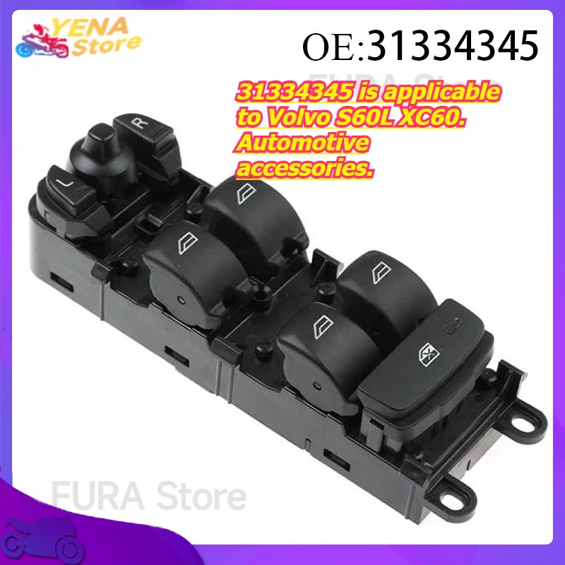 

Window regulator switch button 31334345 is applicable to Volvo S60L XC60. Automotive accessories.