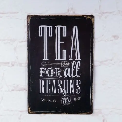 Tea For All Reasons Metal Tin Sign Decor Bar Pub Home Retro Poster Cafe Art