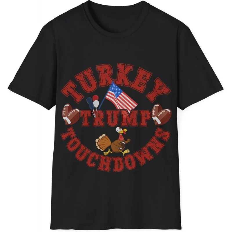 

Trump and Touchdowns Funny Boyfriend Family Thanksgiving Football Thanksgiving t Shirts Thanksgiving Loose unisex style