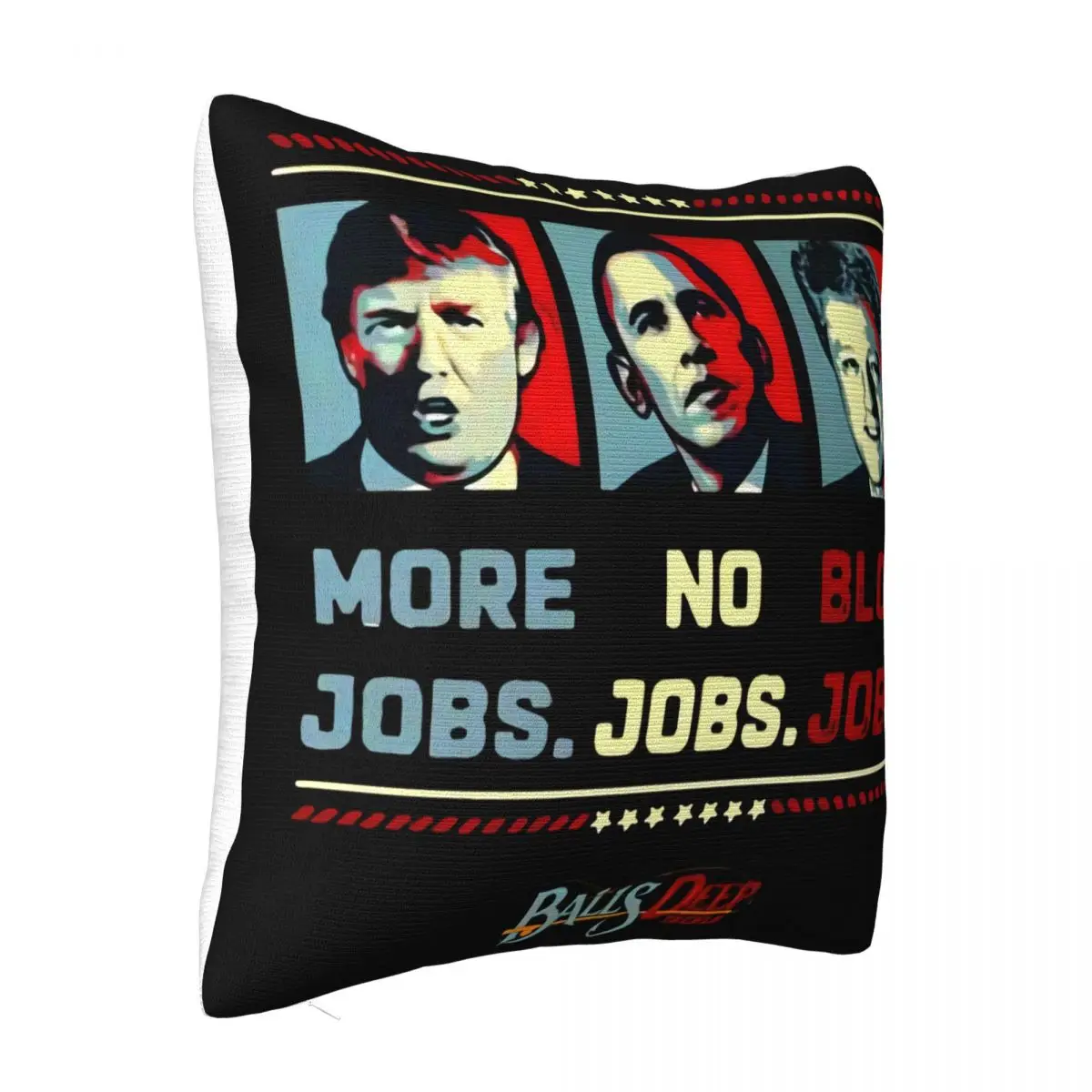 Trump Has More Jobs Obama Has No Job Clinton Blow Live Size S 4 Xl Good Quality Pillow Case