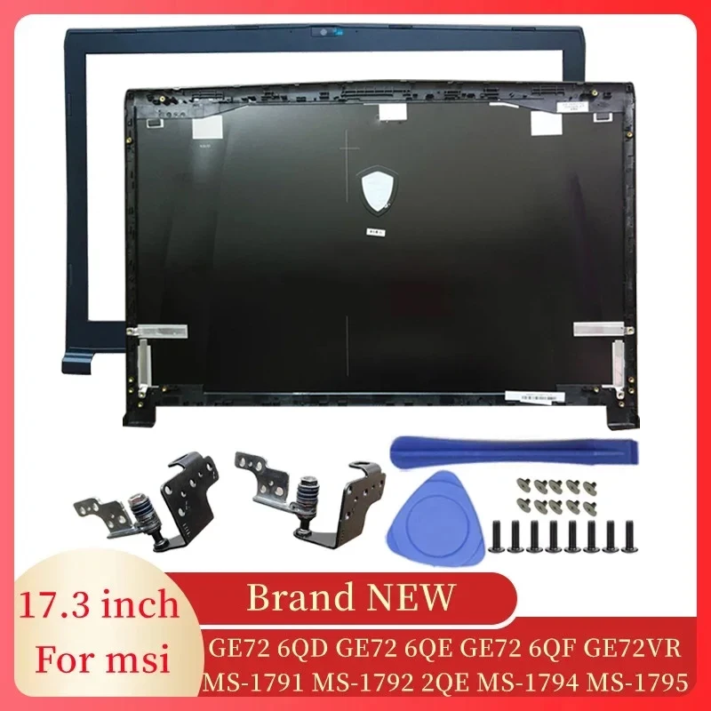 

Для MSI GE72 6QD GE72 6QE GE72 6QF GE72VR MS-1792 MS-1795 новый верхний чехол для ноутбука ЖК-задняя крышка/экран передняя панель/петли