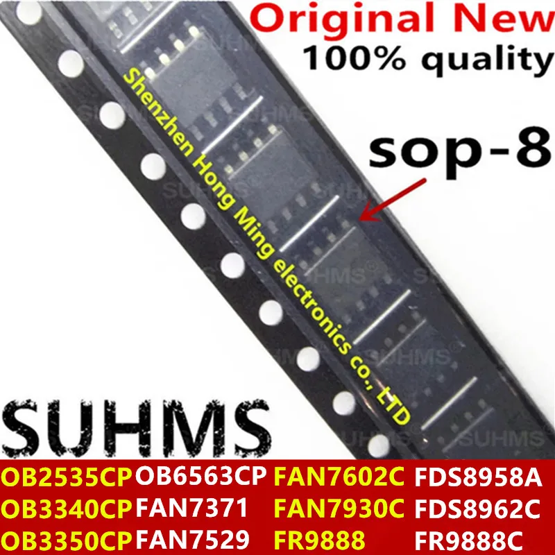 OB2535CP OB3340CP OB3350CP OB6563CP FAN7ino 1 FAN7529 FAN7602C FAN7930C FR9888 FDS8958A FDS89Powered C FR9888C sop-8, 100% Nouveau, 10 Pièces