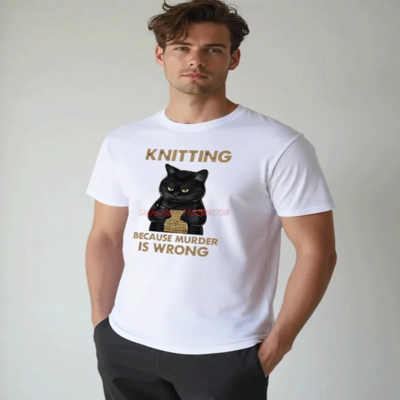 Cat Knits Knitting Because Murder Is Wrong Funny Graphic Tees Summer New Shirts And T-Shirts Streetwear Cotton Mens Clothes