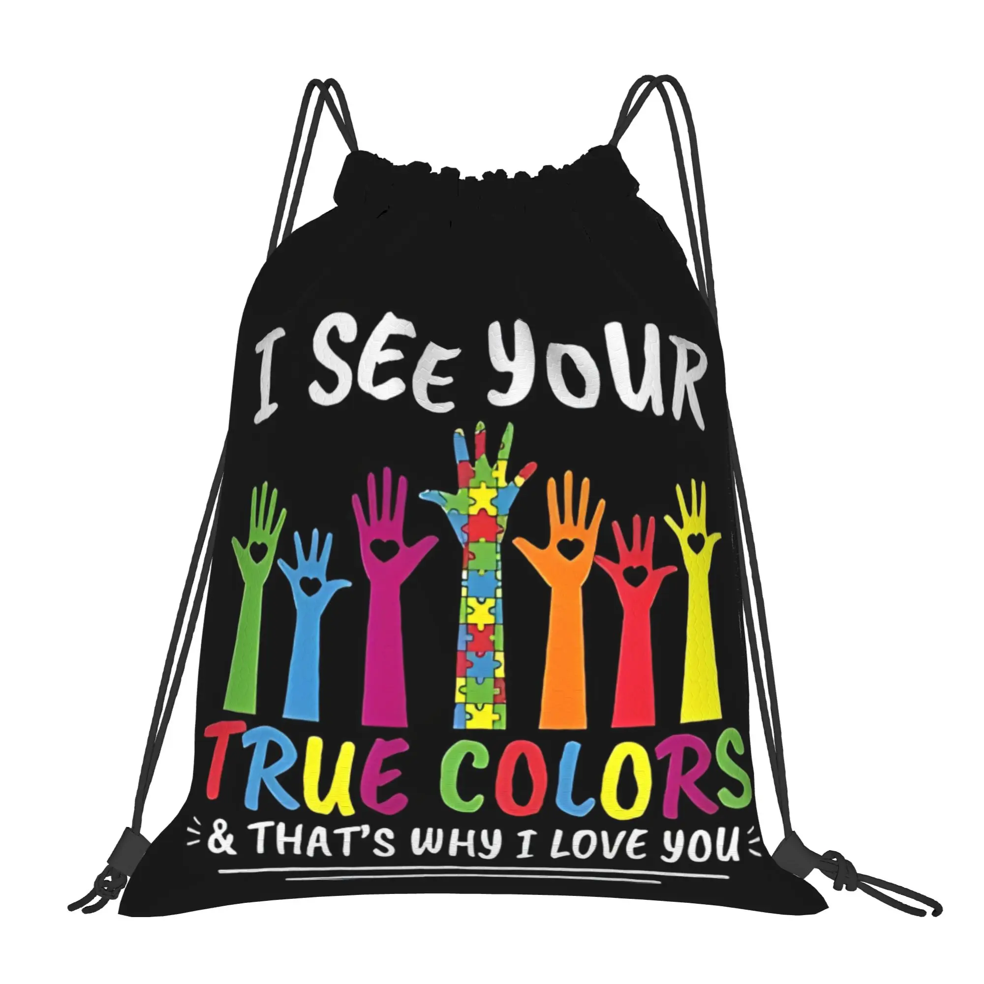 I See Your True Colors Thats Why I Love You Autism  Drawstring Bags Sports Unisex Storage Organize Bundle Pocket Rope Bag