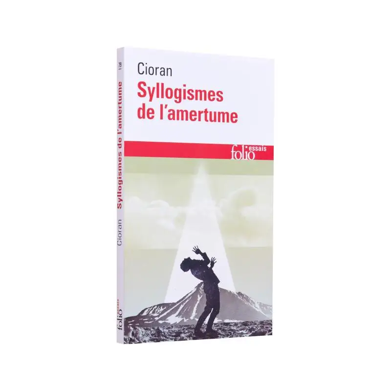 

Syllogismes De Lamertume EmileMichel Cioran Gallimard 9782070324491 Book