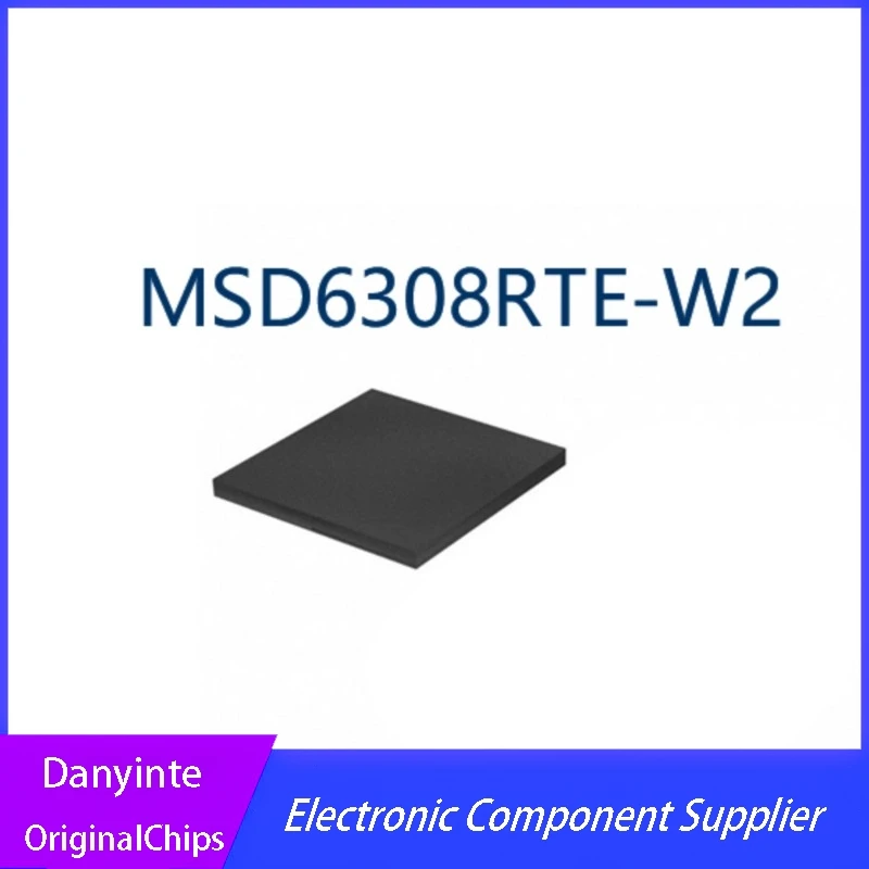 

NEW 2PCS/LOT MSD6308RTE-W2 MSD6308RTE BGA