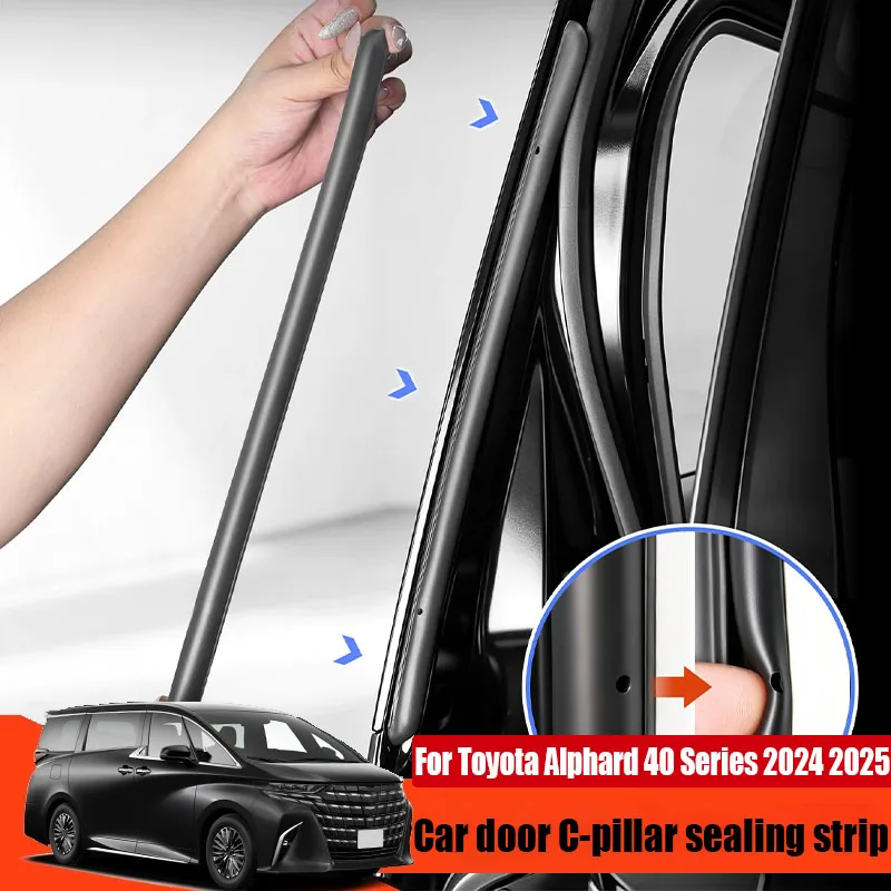 C-pillar sealing strip door windproof and noise reduction car interior modification parts For Toyota Alphard 40 Series 2024 2025