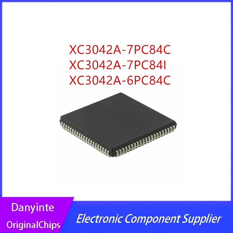 New 5PCS/LOT XC3042APC84 XC3042A-7PC84C XC3042A-7PC84I XC3042A-6PC84C XC3042A PLCC84 New & original in stock