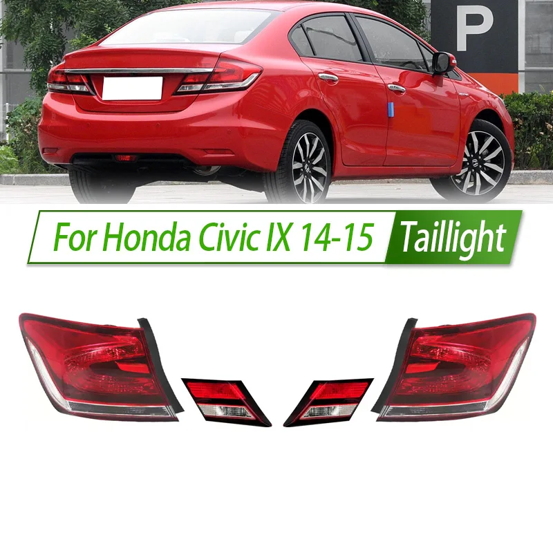 

For Honda Civic IX 14-15 Car Taillight Assembly OEM Style Rear Lamp with Turn Signal Reverse Light Direct Fit Replacement