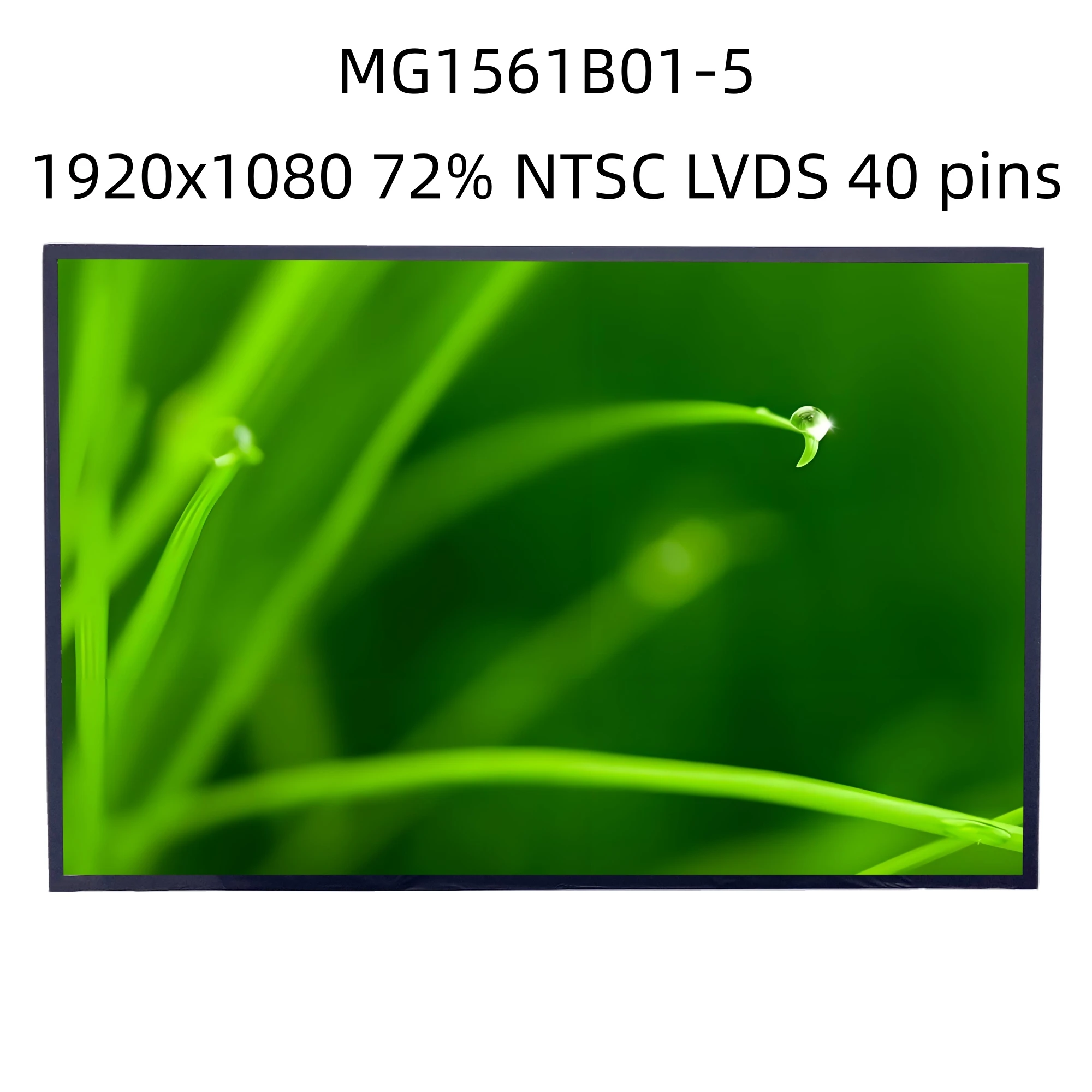 MG1561B01-5 40 Pins 1920×1080 15.6 Inch LCD Screen Panel Matrix