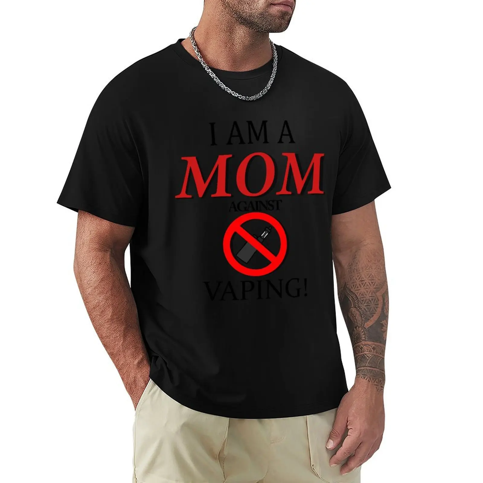 

I am a MOM against VAPING! T-Shirt vintage clothes designer shirts men t shirts