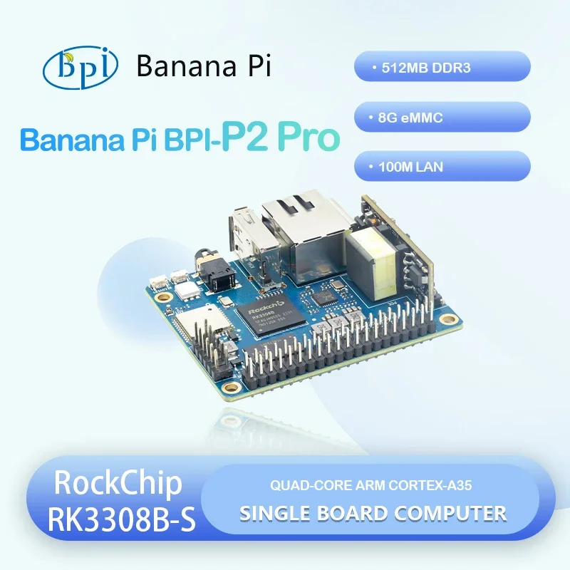 

Banana Pi BPI-P2 PRO Rockchip RK3308 64 бит четырехъядерный кронштейн Cortex-A35 с модулем POE 512M DDR3 8G eMMC Поддержка Wi-Fi Bluetooth