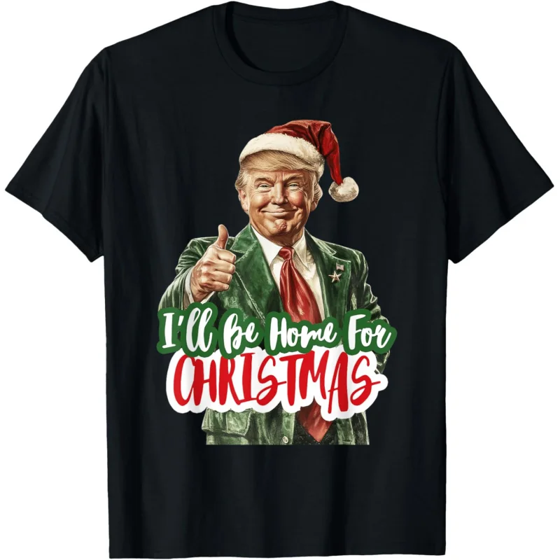 

I will go home for Christmas Fun Santa Claus Trump short sleeved T-shirt