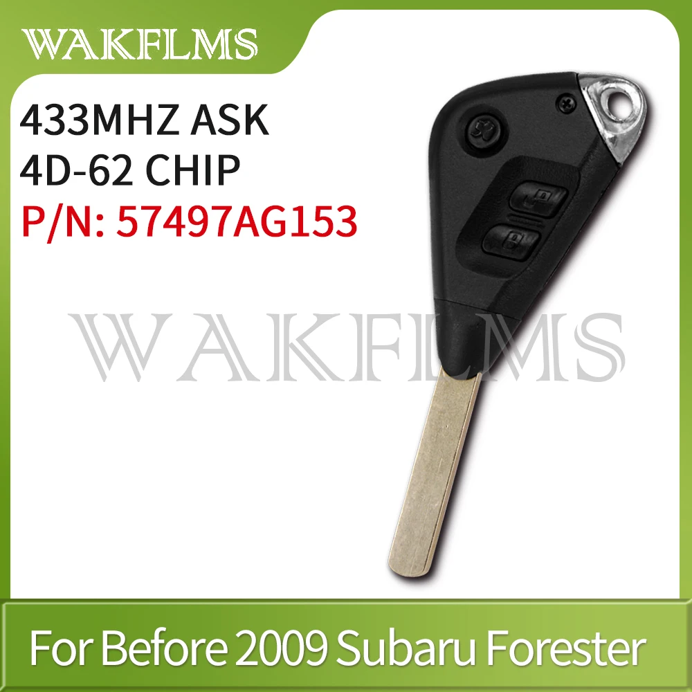 For Subaru Forester Impreza Liberty Outback Tribeca 2004 2005 2006 2007 2008 2009 433MHz 4D-62Remote Car Key Fob 57497AG153