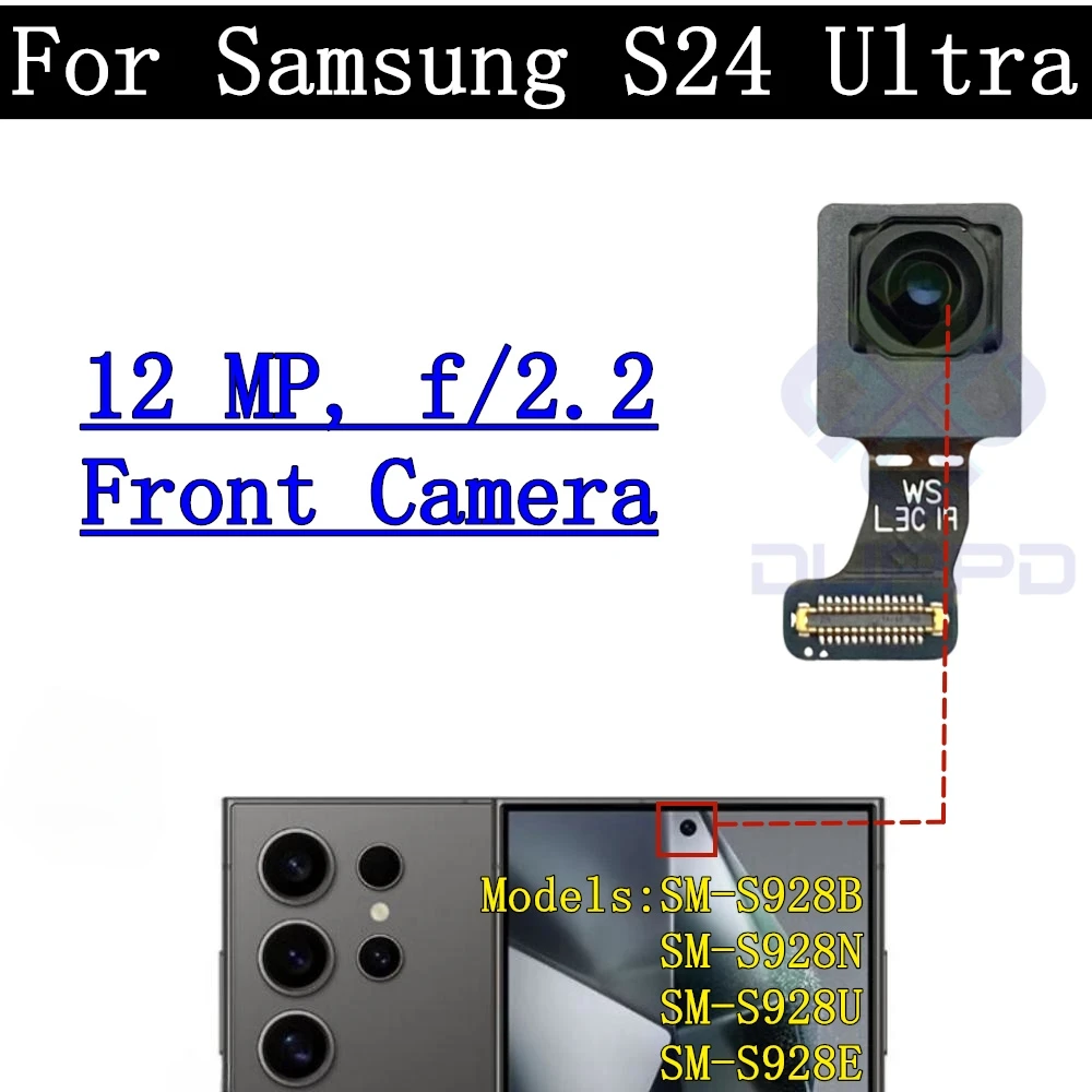 Rear Camera For Samsung Galaxy S24 Ultra SM-S928 Front Selfie Small Facing Main Wide Back Camera Module Flex Frame Glass Lens