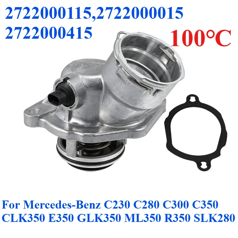 

100℃ 2722000115 2722000015 For Mercedes-Benz C230 C280 C300 C350 CLK350 E350 GLK350 ML350 R350 SLK280 Engine Coolant Thermostat